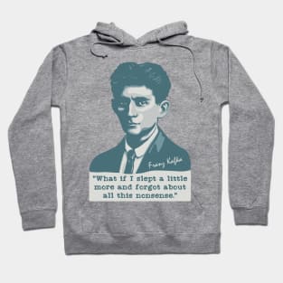 Franz Kafka Portrait and Quote Hoodie